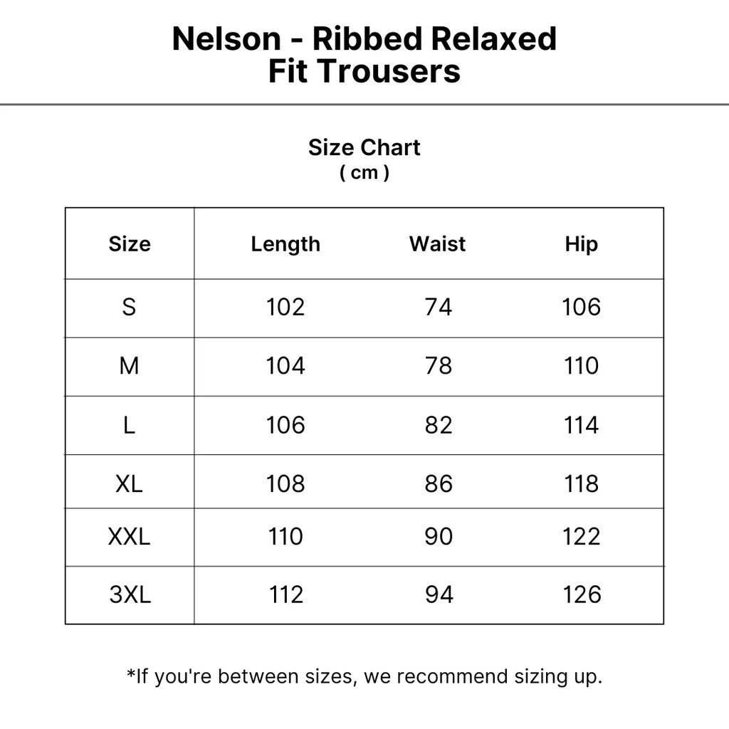 The Ribbed™ |  Relaxed Fit Trousers size guide